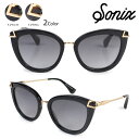 【最大600円OFFクーポン】 Sonix ソニックス サングラス レディース MELROSE 500-0610-020 500-0770-020 ブラック ブラウン