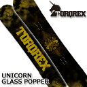 18-19 TORQREX トルクレックス UNICORN GLASS POPPER ユニコーングラスポッパー 送料無料 即出荷