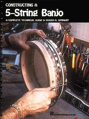 CONSTRUCTING A 5-String Banjo