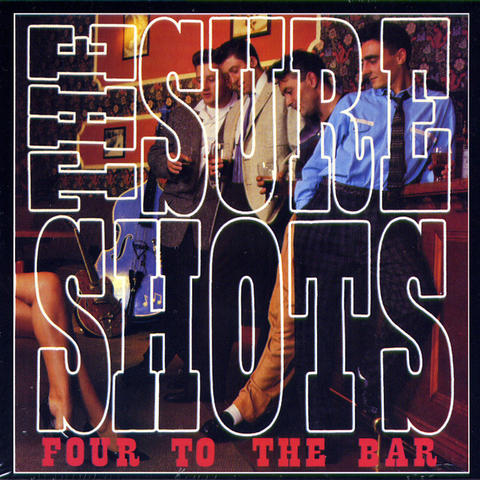 THE SURESHOTS / FOUR TO THE BAR
