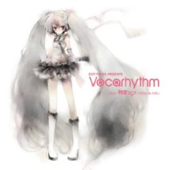 EXIT TUNES PRESENTS Vocarhythm feat.初音ミク-Hatsune Miku[CD]　【オリコンチャート調査店】　■2009/3/4 発売　■QWCE-75