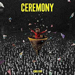 King Gnu(キングヌー)／CEREMONY (通常盤) (CD) 2020/1/15発売 BVCL-1048