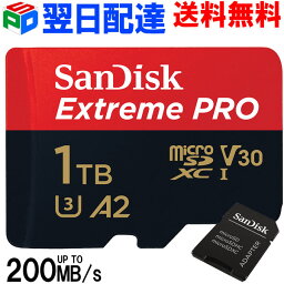 <strong>microSDXC</strong>カード マイクロsdカード <strong>1TB</strong> 翌日配達送料無料 サンディスク Extreme Pro UHS-I U3 V30 A2 R___200MB/s W___140MB/s SDアダプター付 Nintendo Switch動作確認済 海外パッケージ SDSQXCD-1T00-GN6MA