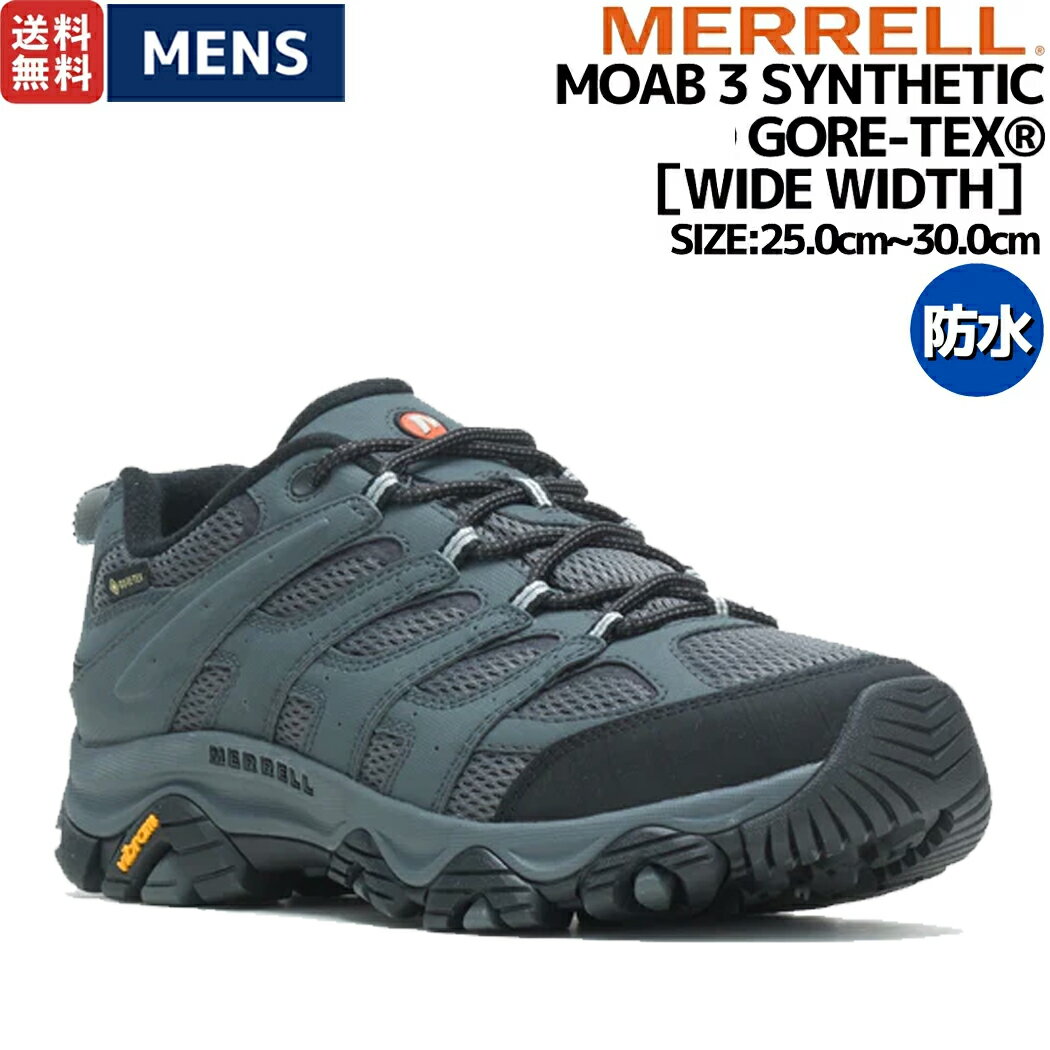 【正規取扱い販売店】メレル MERRELL MOAB 3 SYNTHETIC GORE-TEX WIDE WIDTH モアブ 3 シンセティック <strong>ゴアテックス</strong> ワイド ワイズ <strong>メンズ</strong> 防水 登山 アウトドア ハイキング キャンプ 幅広 <strong>ゴアテックス</strong> シューズ <strong>スニーカー</strong> M500243W