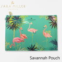サラミラー ポーチ サバンナ ポーチ SARA MILLER Savannah Pouchブランド デザイナーズ ケース UK ロンドン SMIL3606ギフト プレゼント