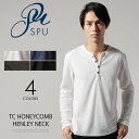 メンズ カットソー 秋 春 TC ハニカム ヘンリー ネック 長袖 カットソー Buyer's Select バイヤーズセレクト