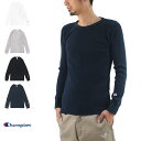 【クーポンで最大20%OFF対象商品】チャンピオン Champion サーマル ロングスリーブTシャツ C3-E430 長袖Tシャツ
