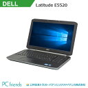 DELL Latitude E5520 (Corei5/無線LAN/A4サイズ)Windows10Pro(MAR)搭載 中古ノートパソコン【Bランク】