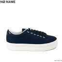 【期間限定¥6,000均一】【税別】ノーネーム【NO NAME】PLATO-41123【厚底スニーカー】
