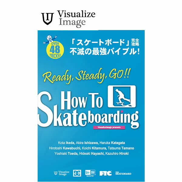 Ready Steady GO!! HOW TO　SKATEBOARDING （レディー・ステディーゴー!!　スケートボード・ハウ・トゥー）【スケボー DVD】
