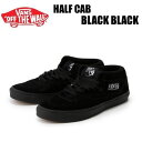 VANS Half Cab バンズ ハーフキャブ BLACK...