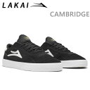ラカイ スニーカー ケンブリッジ LAKAI CAMBRID...