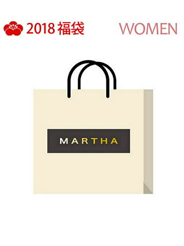 MARTHA [2018新春福袋] MARTHA マーサ【先行予約】*【送料無料】