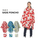 \最大1,500円クーポン配布中!/ポンチョ w.p.c ワールドパーティー サデポンチョ SADE PONCHO 収納袋付き DM便は送料無料 レインコート レインウエア 雨具 カッパ レディース メンズ 男女兼用 メール便送料無料 【あす楽対応】