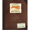 ɻѻաɥСȡ֥ؤ褦ѸǡEncyclopedia Prehistorica Mega Beasts ʵʽäˡסɻѻաɥСȡ֥ˤʽäɤΩο޴դ