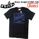 〔あす楽対応〕Volcom,ボルコム,Tシャツ●Rooc Script V12SP-125