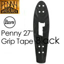 Penny,ペニー,スケートボード,グリップ,デッキテープ●PENNY GRIP TAPE 27’’ BLACK