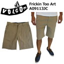 〔あす楽対応〕1303,Volcom,ボルコム,ショートパンツ,パンツ●Frickin Too Art A09113JC