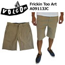 ̤б1303,Volcom,ܥ륳,硼ȥѥ,ѥġFrickin Too Art A09113JC