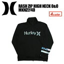 Hurley,ハーレー,サーフィン,ウェットスーツ,ラッシュガード,紫外線対策,17su●RASH ZIP HIGH NECK O&O MKNZLY40