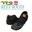 TOOLS,トゥールス,サーフィン,ブーツ,リーフ●TLS REEF BOOTS リーフブーツ
