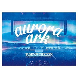 BD / BUMP OF CHICKEN / BUMP OF CHICKEN TOUR 2019 <strong>aurora</strong> <strong>ark</strong> TOKYO DOME(Blu-ray) (本編Blu-ray+特典Blu-ray+CD) (初回限定盤) / TFXQ-78188