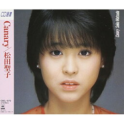 CD / <strong>松田聖子</strong> / CANARY / CSCL-1272