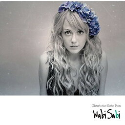 CD / <strong>シャーロット・ケイト・フォックス</strong> / WABI SABI (CD+DVD) (初回限定盤) / POCS-9100