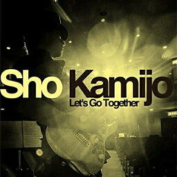 CD / Sho Kamijo / Let's Go Together / RZCD-59791