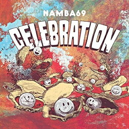 【取寄商品】CD / <strong>NAMBA69</strong> / CELEBRATION / PSR-1006