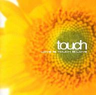 【中古】邦楽CD CMソング / touch〜LOVE IS TOUCH IS LOVE【10P17Aug12】【画】　