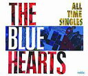 【中古】邦楽CD THE BLUE HEARTS / ALL TIME SINGLES~SUPER PREMIUM BEST~25th記念盤