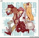 【エントリーでポイント10倍!(7月11日01:59まで!)】【中古】アニメ系CD 「BUS GAMER」 第1巻応募者全員サービスドラマCD 「HOLYDAY GAME」