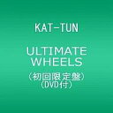 【中古】邦楽CD KAT-TUN / ULTIMATE WHEELS[DVD付初回限定盤]【10P3Aug12】【0720otoku-p】【画】