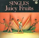 【中古】邦楽CD ジューシイ・フルーツ / SINGLES