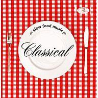 【新品】BGM CD オムニバス/Slow Food Music-Classical-【画】