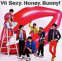 【中古】邦楽CD V6 / Sexy.Honey.Bunny!(Bunny盤)(DVD付初回生産限定)