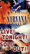 【中古】洋楽 レンタルアップVHS NIRVANA / LIVE!TONIGHT!SOLD OUT!!【画】