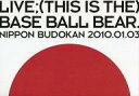 【中古】パンフレット(ライブ コンサート) ≪パンフレット(ライブ)≫ パンフ)LIVE：(THIS IS THE) BASE BALL BEAR. NIPPON BUDOKAN 2010.01.03
