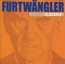 【中古】クラシックCD ウィルヘルム・フルトヴェングラー指揮 / FURTWANGLER MAESTRO CLASSICO 6