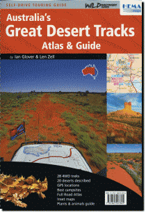 【グレート・デザート・トラック アトラス＆ガイド Great Desert Tracks Atlas & Guide】オーストラリアの砂漠を行け！アドベンチャー・ガイド