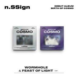 【8/10 韓国発売】【<strong>予約</strong>】【2種 セット】n.SSign エヌサイン DEBUT ALBUM【BIRTH OF COSMO】デビュー アルバム ABEMA 日韓男女 グローバル オーディションプ ロジェクト番組 青春スター アイドル派 New Star Sign エンサイン 韓国音楽チャート反映 送料無料 日本国内発送