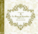 La Rose de Versailles ȃAo uxTĈ΂viCDj