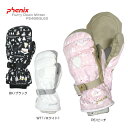 PHENIX 〔フェニックス スキーグローブ レディース〕Flurry Down Mitten PS488GL60〔z〕