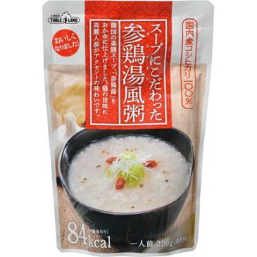 丸善食品工業 テーブルランド スープにこだわった参鶏湯風粥 1人前 220g E439386H【納期目安：2週間】