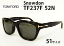 ̵TOM FORDʥȥեɡSNOWDONTF237F 52NFT0237-F/S 52N˥ϥХ 󥰥饹51 TOMFORDեåȥǥʡ