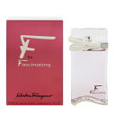 【全品ポイント10倍(要エントリー) 31日間限定】 エフ フォー ファシネイティング EDT・SP 90ml 【フェラガモ】【香水 フレグランス】【レディース・女性用】【エフ フォ ファシネイティング 】【SALVATORE FERRAGAMO F FOR FASCINATING EAU DE TOILETTE SPRAY】