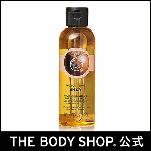 yKizێIChCIC VA 100ml yTHE BODY SHOP(UE{fBVbv)zSHEA NOURISHING DRY OIL FOR BODY & HAIR