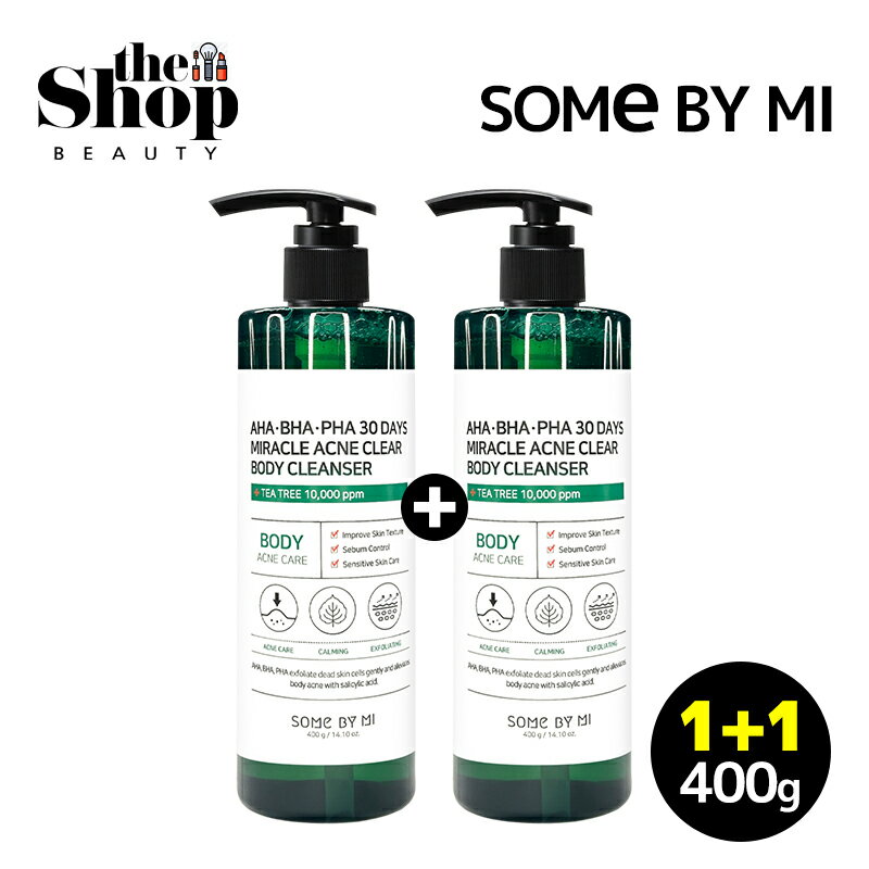 (1+1)SOME BY MI サムバイミー <strong>AHA</strong> BHA PHA 30デイズミラクルアクネクリアボディクレンザー 400g 2個 Aha Bha Pha Miracle Acne Clear Body Cleanser クレンジング ティーツリー にきび ボディウォッシュ ボディクレンザー ボディケア 角質ケア 皮膚鎮静 韓国コスメ