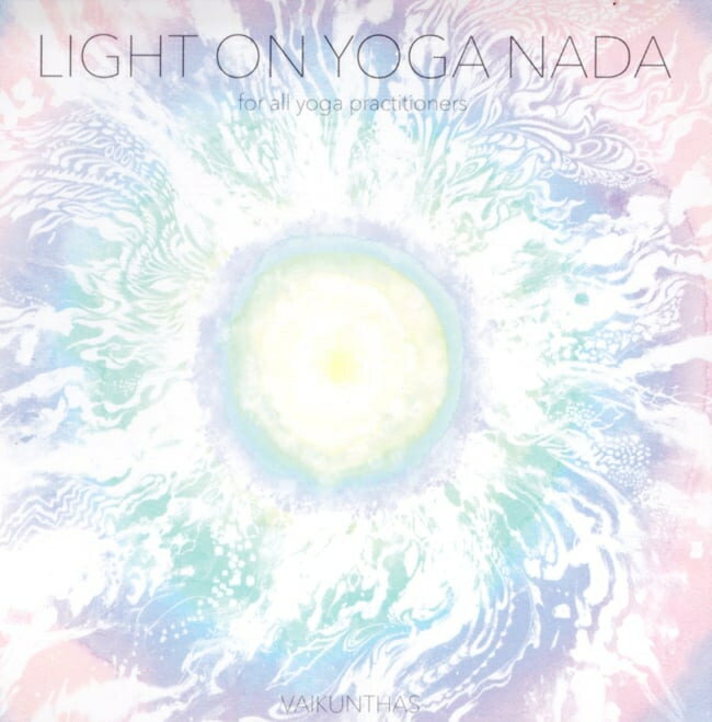 Light on Yoga Nada - VAIKUNTHAS CD | 【送料無料＆20…...:tirakita:10751792